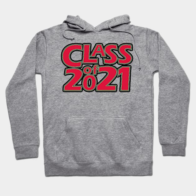 Grad Class of 2021 Hoodie by gkillerb